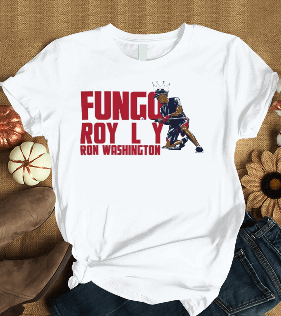BreakingT Ron Washington Fungo Royalty Baseball King T-Shirt