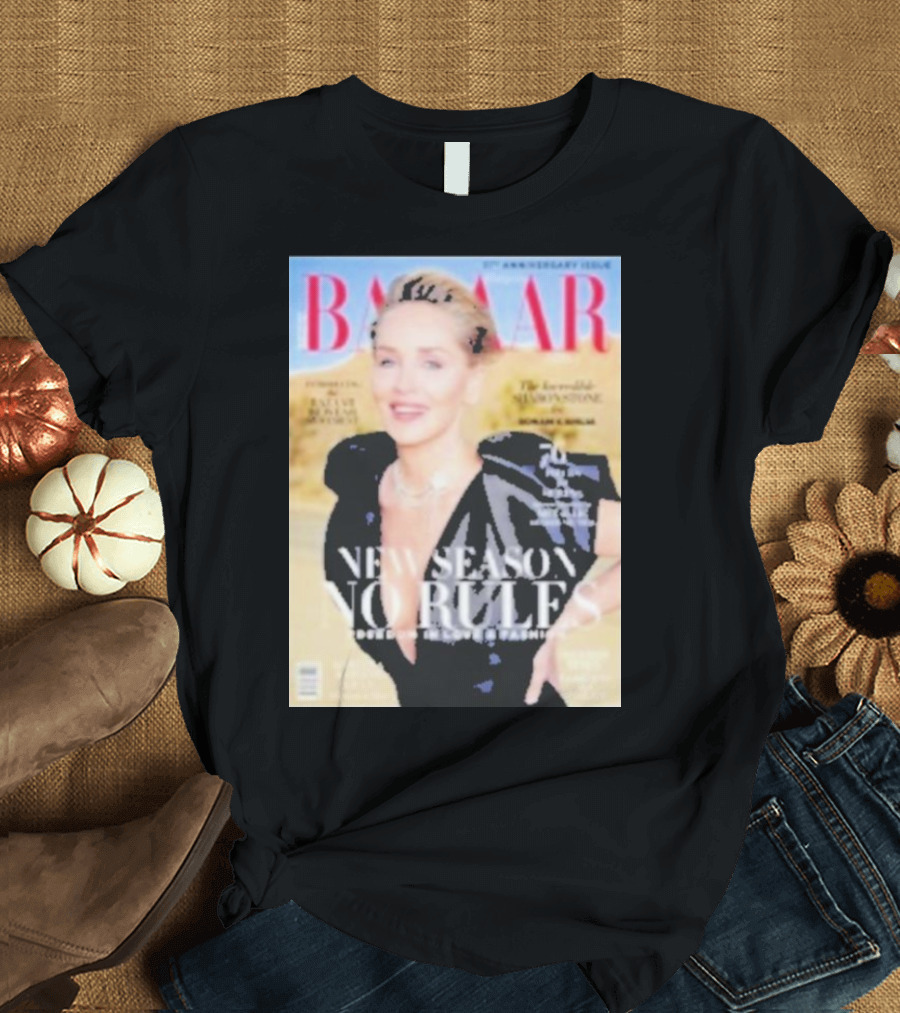 BAZAAR New Season No Rules The Incredible Sharon Stone 30th Anniversary Issue T-Shirt