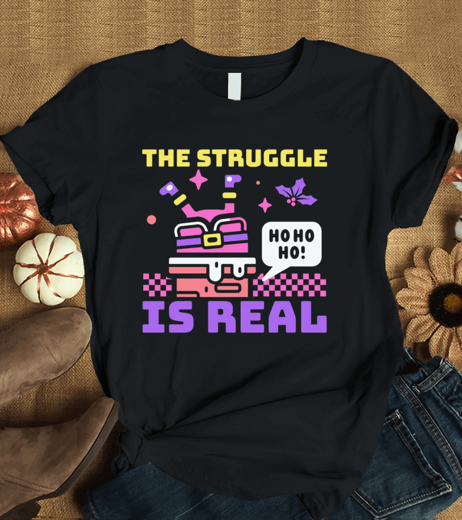 The Struggle is Real Ho Ho Ho Santa Chimney Stuck T-Shirt