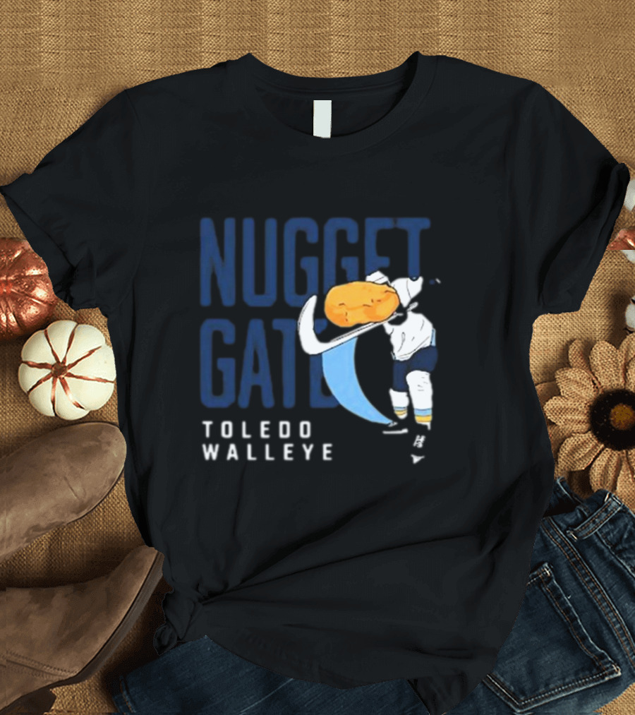 Nugget Gate Toledo Walleye Hockey Humor T-Shirt