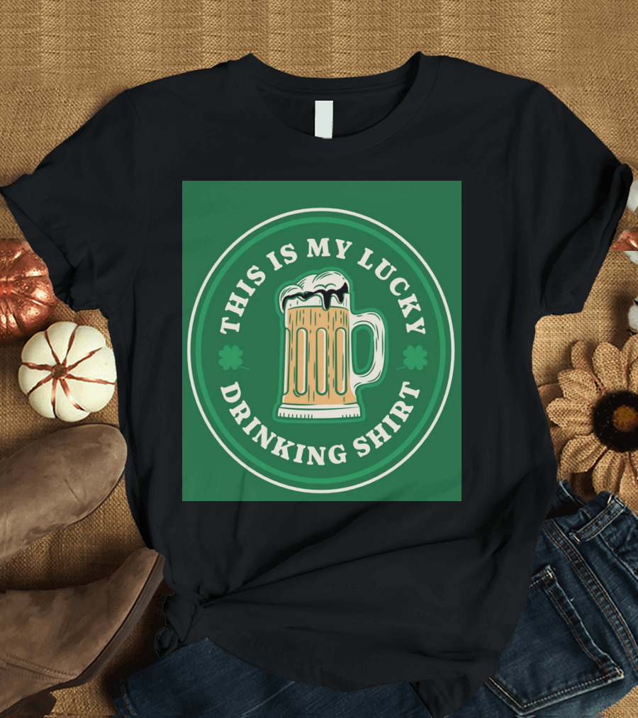 This Is My Lucky Drinking Shirt Beer Mug clover Green T-Shirt