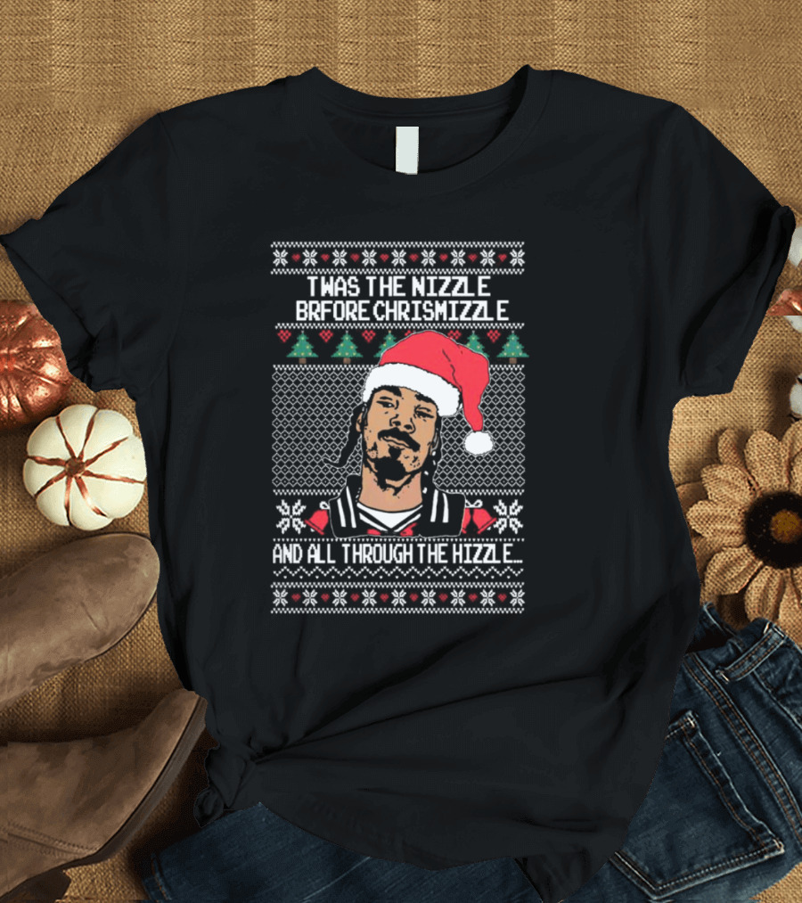 TWAS The Nizzle Before Chrismizzle And All Through The Hizzle Santa Hat Holiday T-Shirt