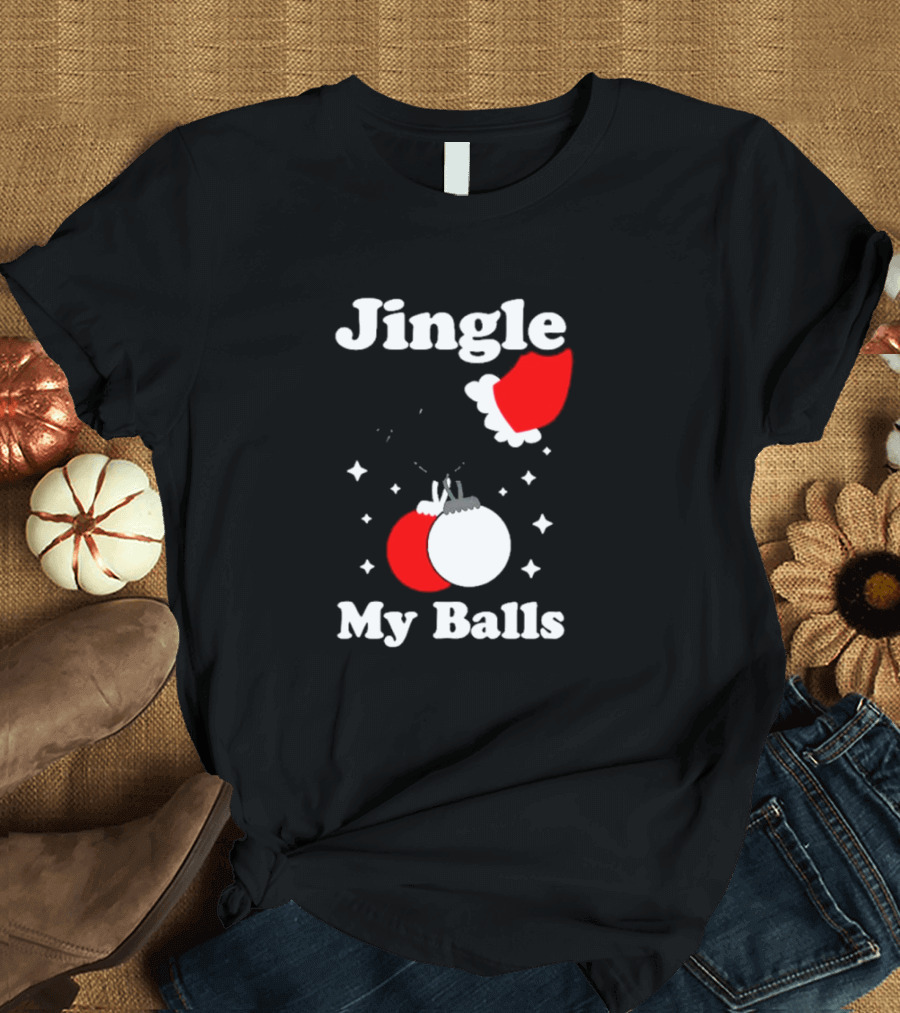 Jingle My Balls Santa Hat Christmas Ornaments T-Shirt