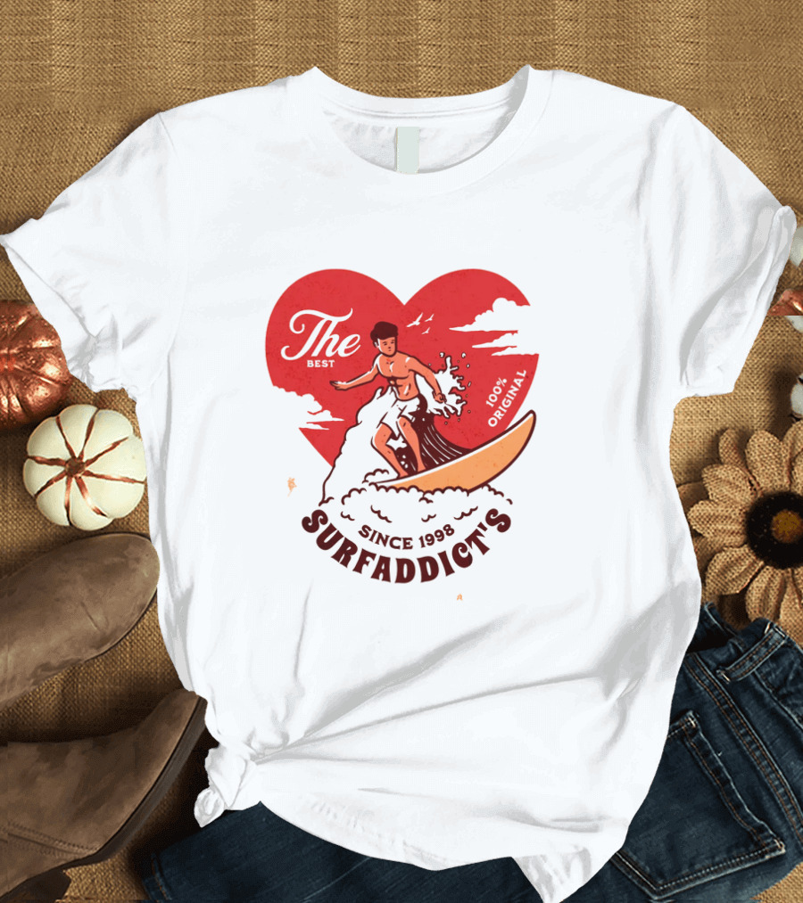 The Best Surf Addict's Since 1998 100% Original T-Shirt