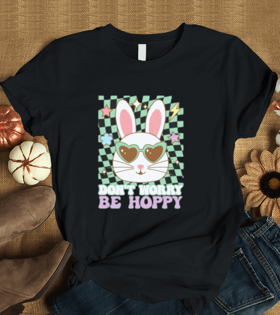 Groovy Retro Easter Bunny Dont Worry Be Hoppy T-Shirt