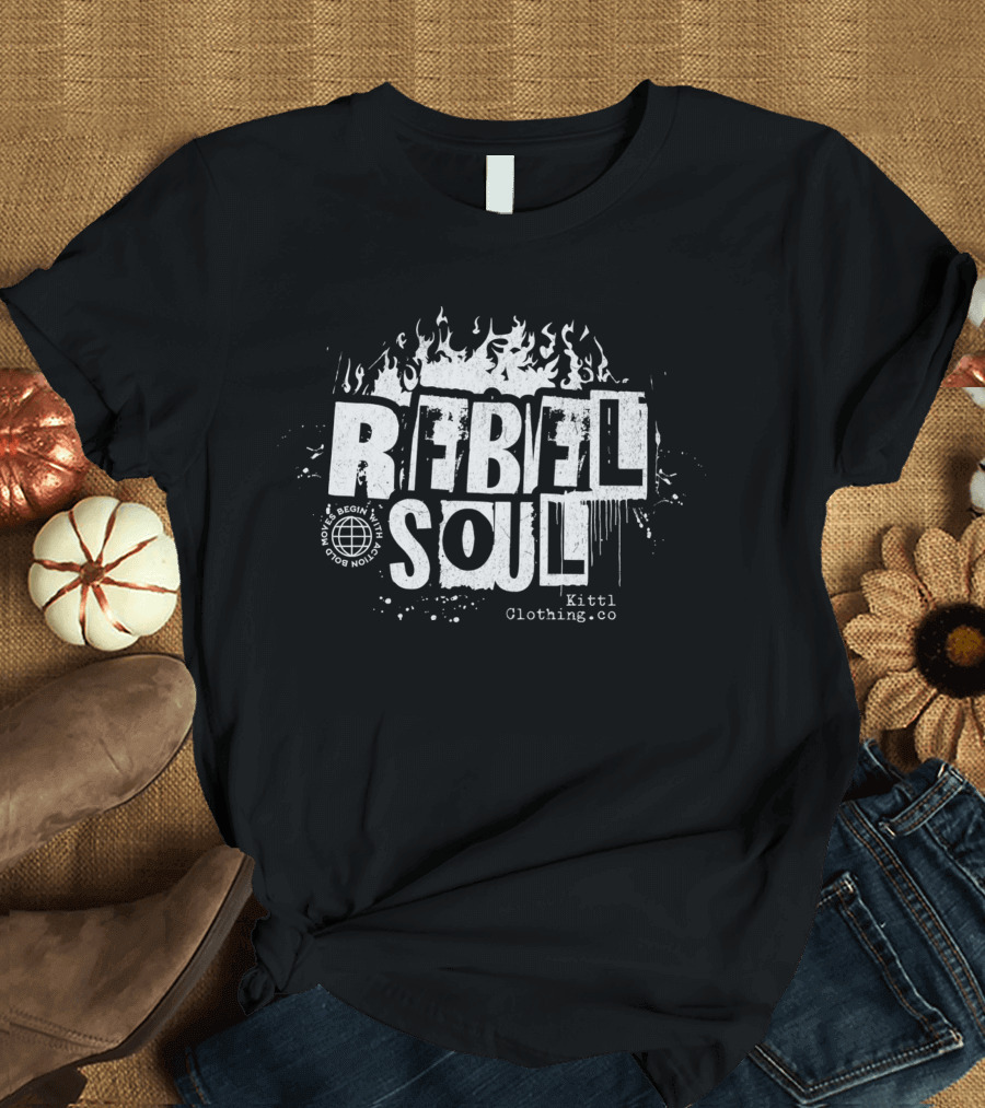 Rebel Soul Begin Within Kittl Clothing Co T-Shirt