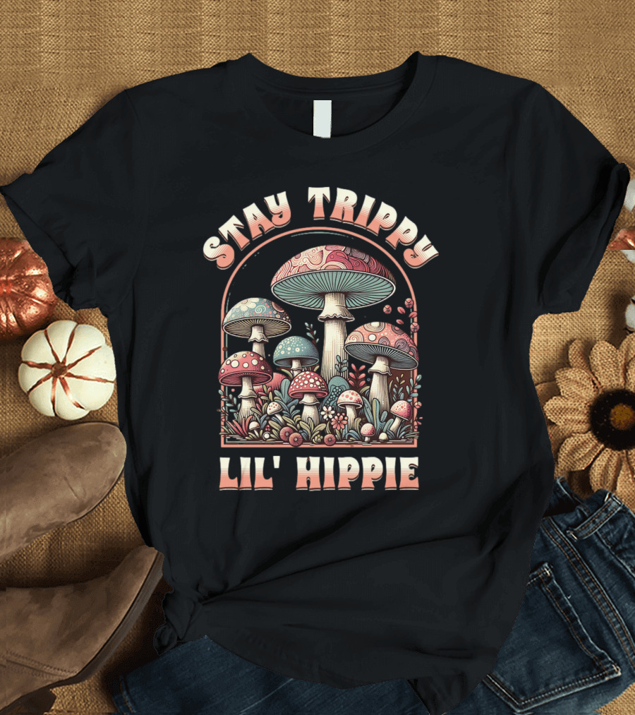 Stay Trippy Lil' Hippie Boho Groovy Mushroom T-Shirt