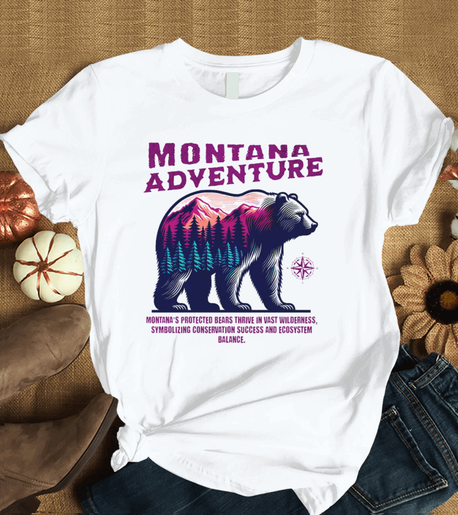 Montana Adventure Thriving Protected Bears Conservation Success Ecosystem Balance T-Shirt