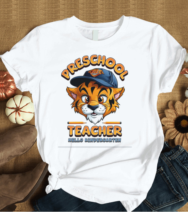 T-Shirt: Preschool Teacher Tiger Mascot Hello Kindergarten Back to School T-Shirt Preschool Teacher Tiger Mascot Hello Kindergarten Back to School T-Shirt