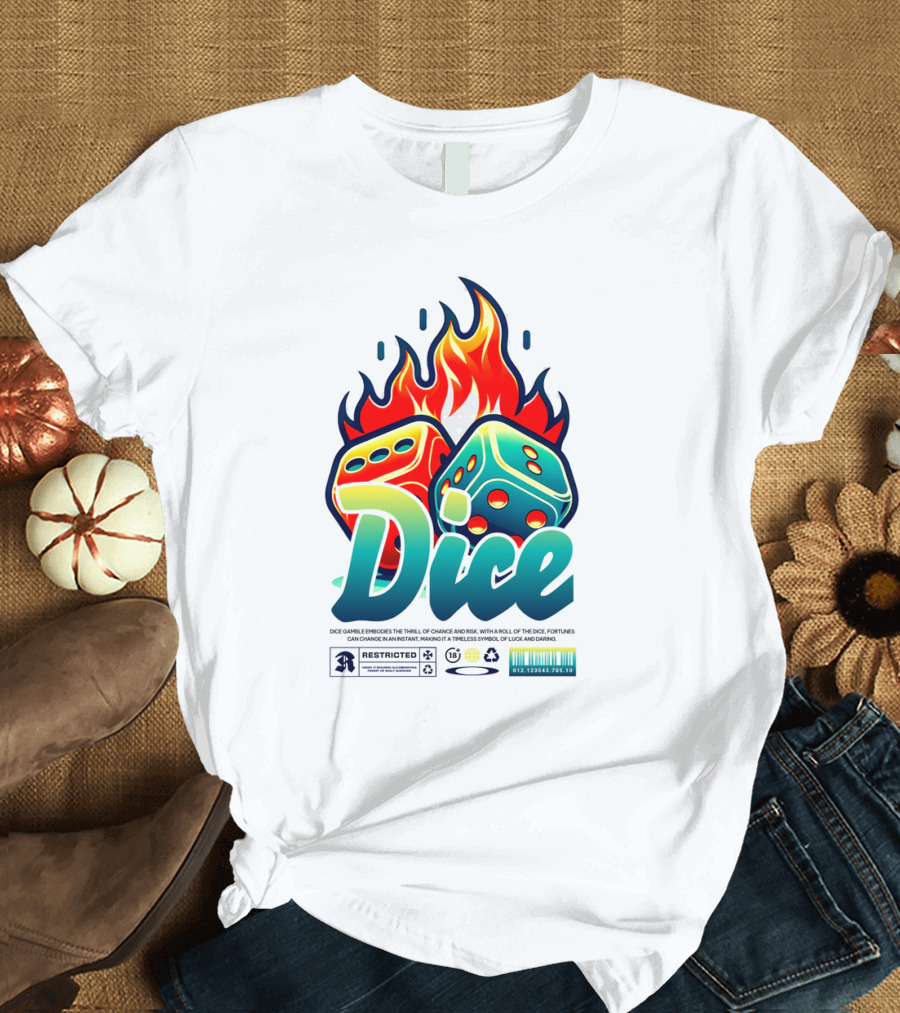 Dice Rolling Flames Exploding the Game of Chance T-Shirt