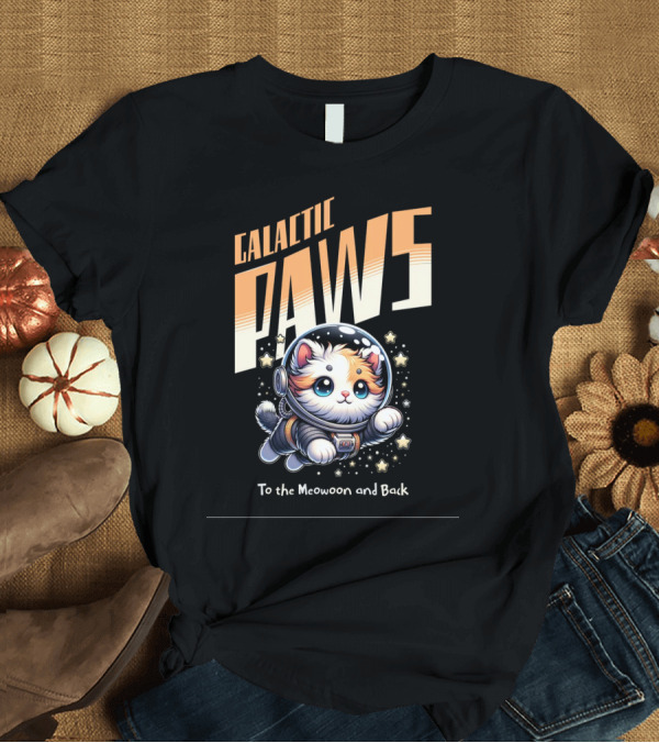 T-Shirt: GALACTIC PAWS To the Meowoon and Back T-Shirt GALACTIC PAWS To the Meowoon and Back T-Shirt