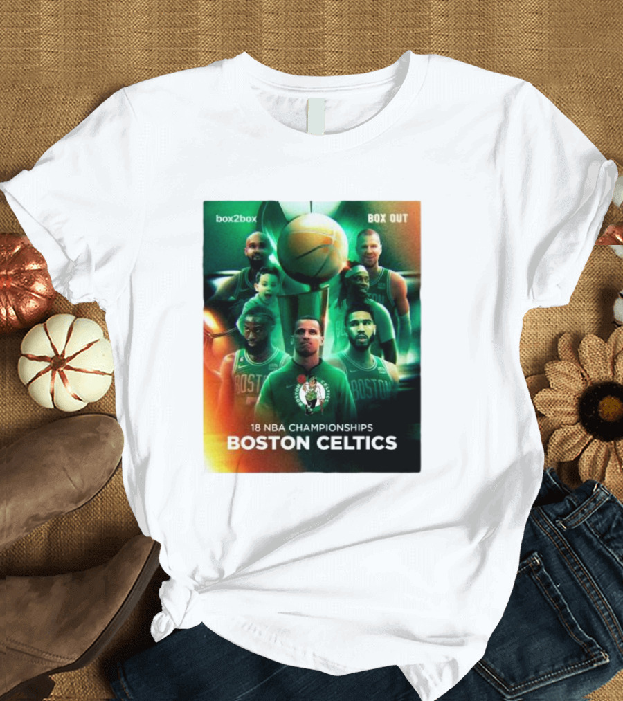 Box2Box Box Out 18 NBA Championships Boston Celtics T-Shirt