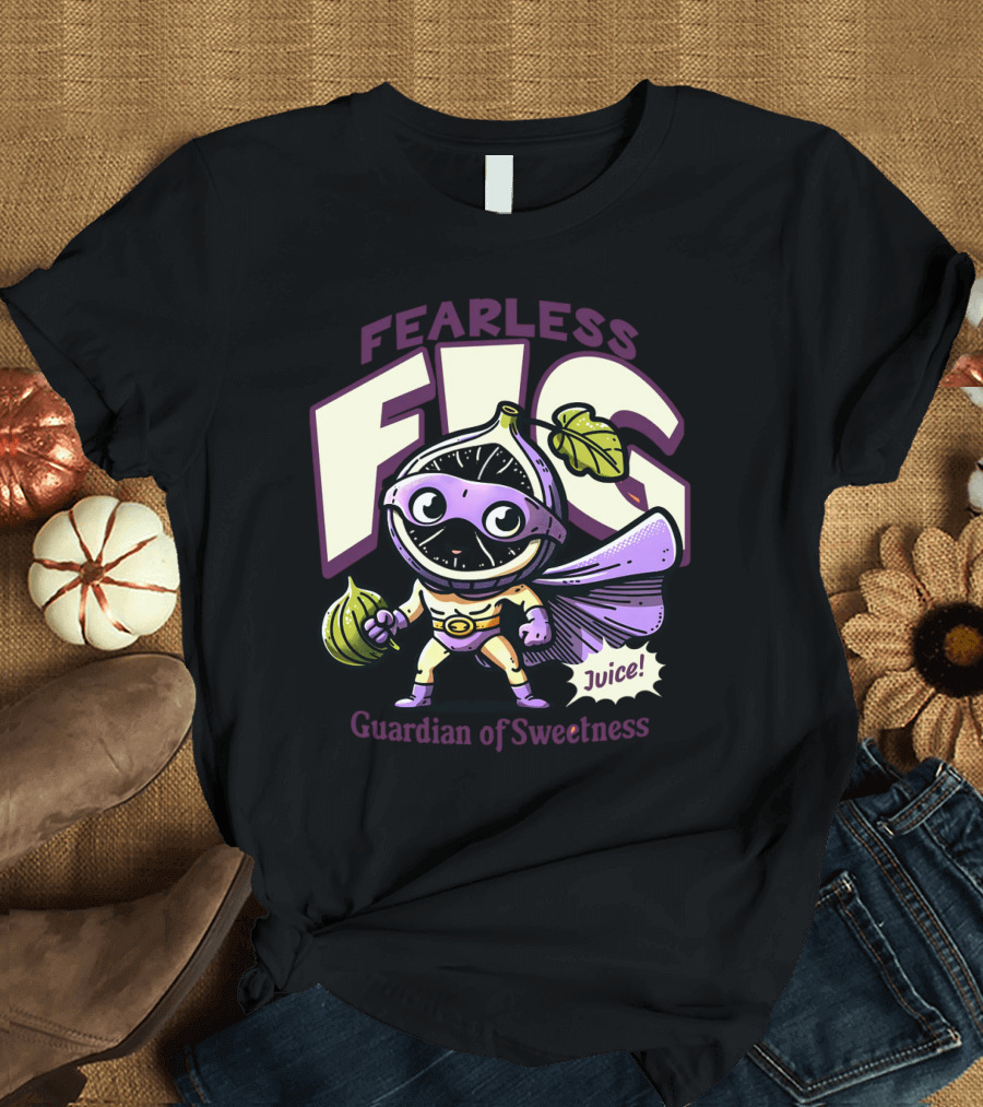 Fearless Fig Guardian of Sweetness Juice T-Shirt