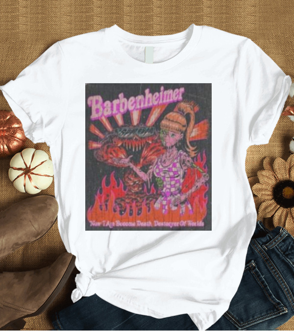 T-Shirt: Barbenheimer Barbie Now I Am Become Death Destroyer of Worlds T-Shirt Barbenheimer Barbie Now I Am Become Death Destroyer of Worlds T-Shirt