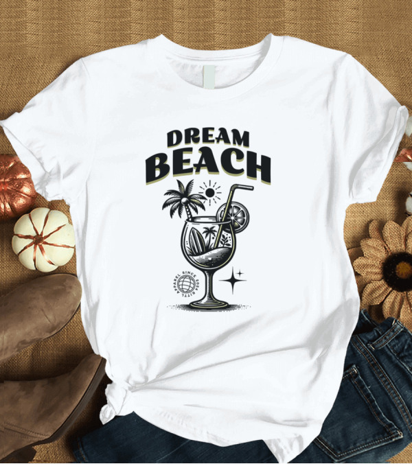 T-Shirt: Dream Beach Travel Since 1981 Tropical Cocktail Palm Trees Sun and Moon T-Shirt Dream Beach Travel Since 1981 Tropical Cocktail Palm Trees Sun and Moon T-Shirt