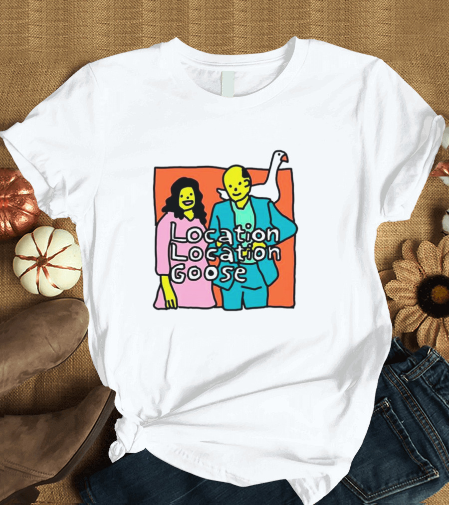 Location Location Goose Couple Cartoon Goose on Shoulder T-Shirt
