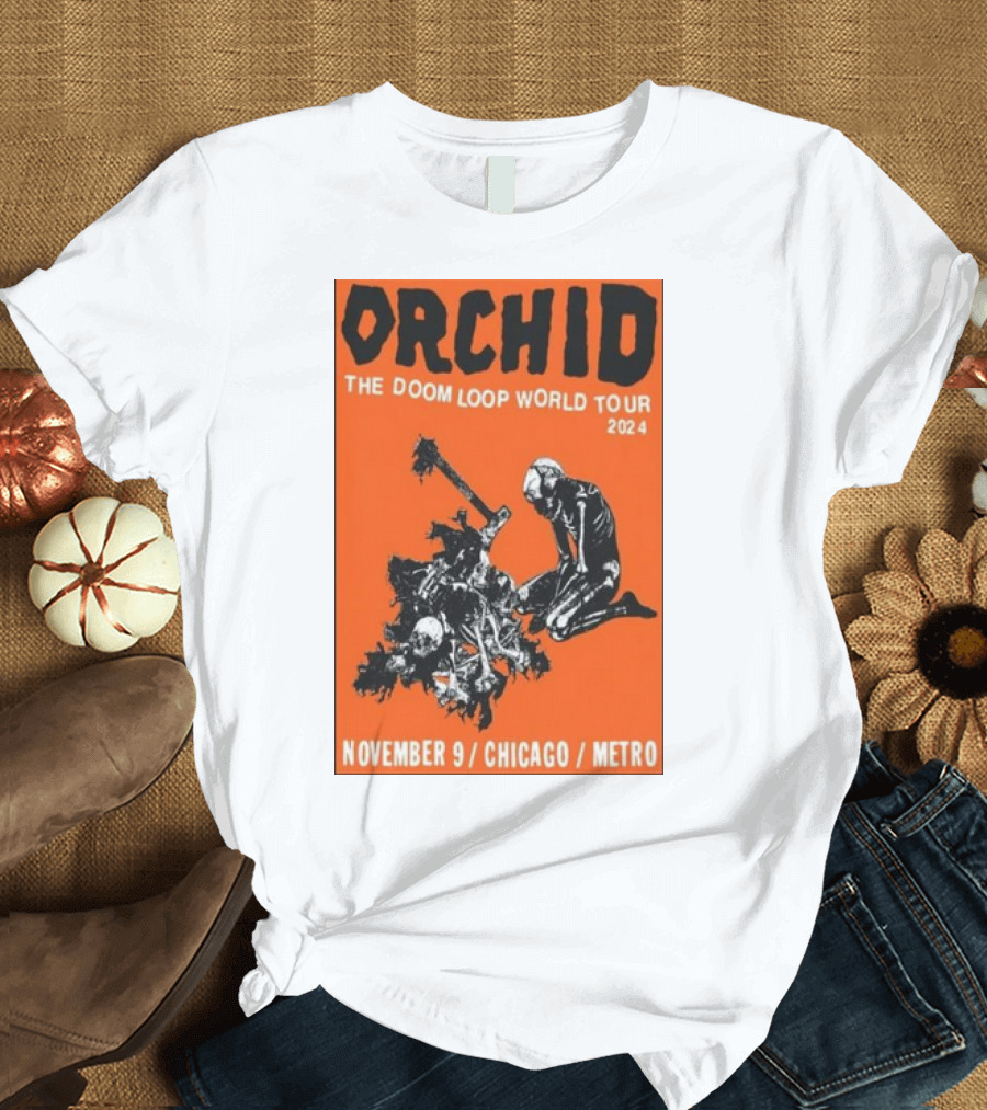 Orchid The Doom Loop World Tour November 9 2024 Chicago Metro T-Shirt