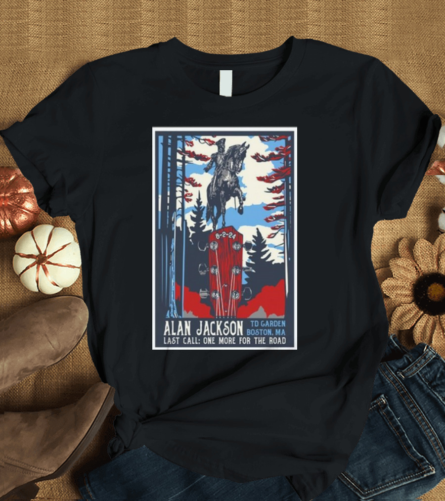 Alan Jackson Last Call One More For The Road August 2 2024 TD Garden Boston MA T-Shirt