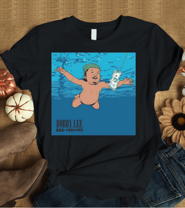 T-Shirt: Bobby Lee Bad Friends Nevermind T-Shirt Bobby Lee Bad Friends Nevermind T-Shirt