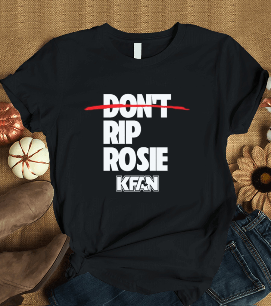 Kfan Fm 100.3 Don’t Rip Rosie T-Shirt