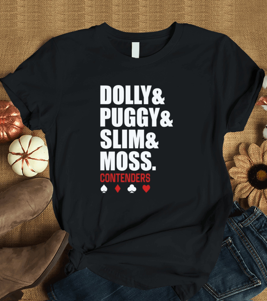 Dolly Puggy Slim Moss Contenders Spade Diamond Club Heart Icons T-Shirt