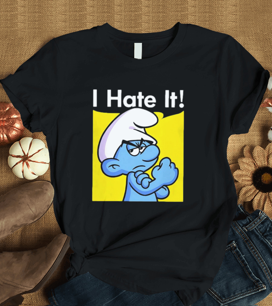 I Hate It Grouchy Smurf Rosie the Riveter T-Shirt