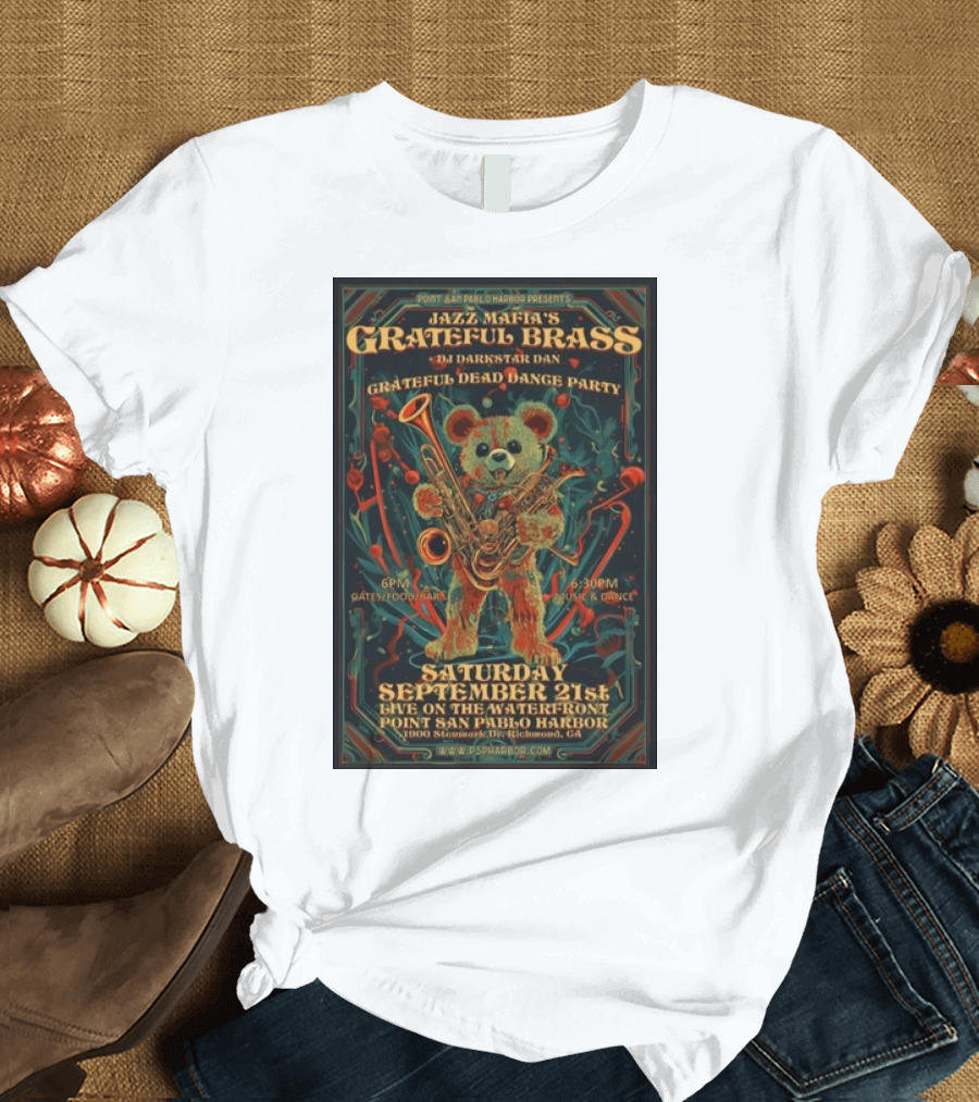 Jazz Mafia’s Grateful Brass Grateful Dead Dance Party with Darkstar Dan September 21st 2024 Point San Pablo Harbor Richmond CA T-Shirt