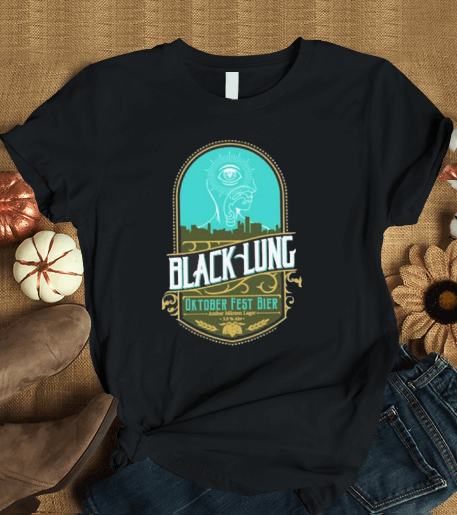 Black Lung Oktoberfest Fest Bier Amber Märzen Lager 5.5 Abv T-Shirt