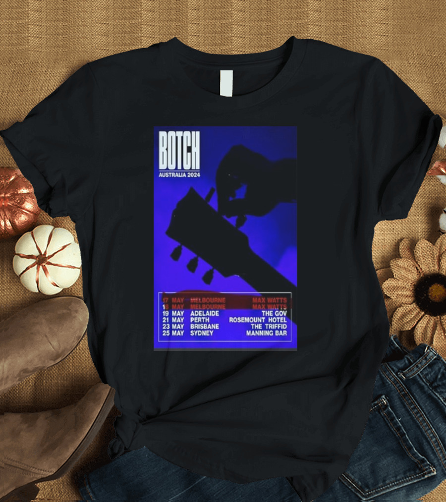 Botch Australia 2024 Tour Dates May 17 Melbourne 19 Adelaide 21 Perth 23 Brisbane 25 Sydney T-Shirt