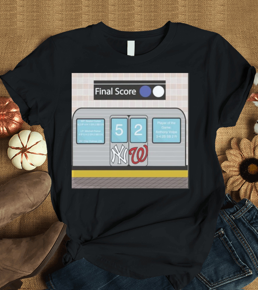 Final Score NY Yankees 5 Washington Nationals 2 Subway Style with Player of the Game Anthony Volpe T-Shirt