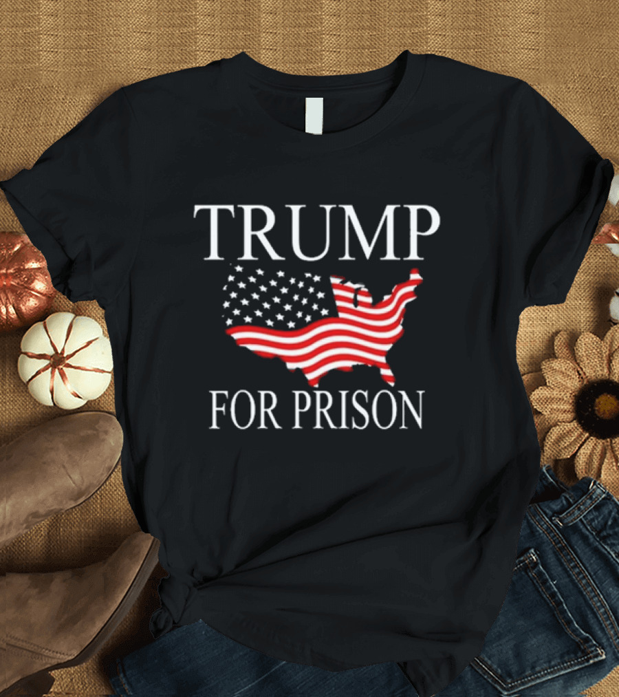 TRUMP FOR PRISON American Flag Map T-Shirt