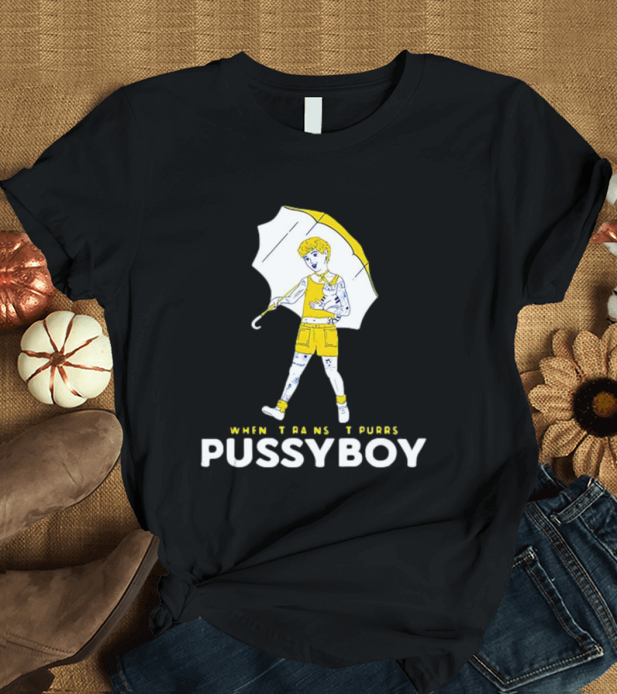 Ezra Michel When Trans It Purrs Pussyboy Umbrella T-Shirt