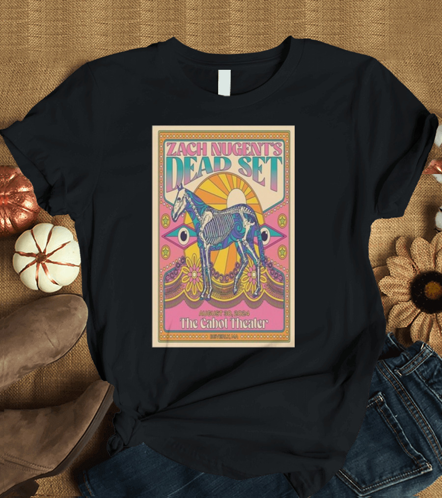 Zach Nugent's Dead Set August 30 2024 The Cabot Theater Beverly MA T-Shirt