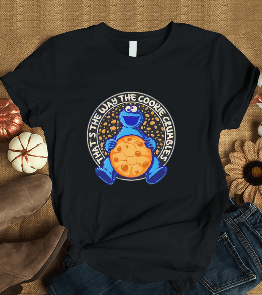 That’s the Way the Cookie Crumbles Blue Monster Holding Cookie T-Shirt