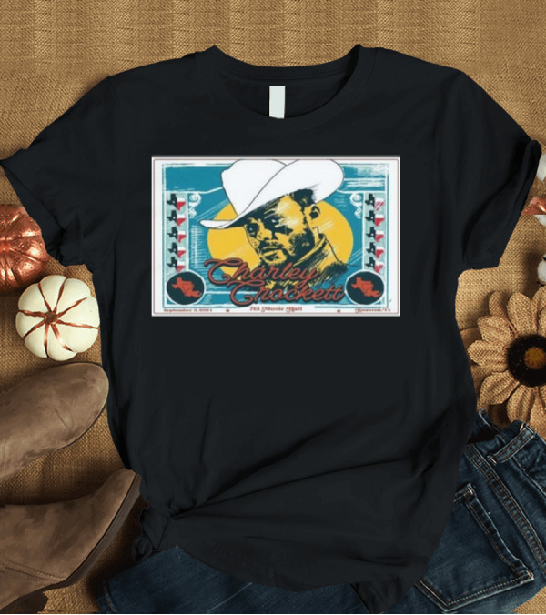 T-Shirt: Charley Crockett 713 Music Hall September 3 2024 Houston Texas Cowboy T-Shirt Charley Crockett 713 Music Hall September 3 2024 Houston Texas Cowboy T-Shirt