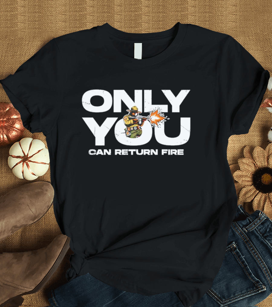 Bear Firefighter Only You Can Return Fire T-Shirt