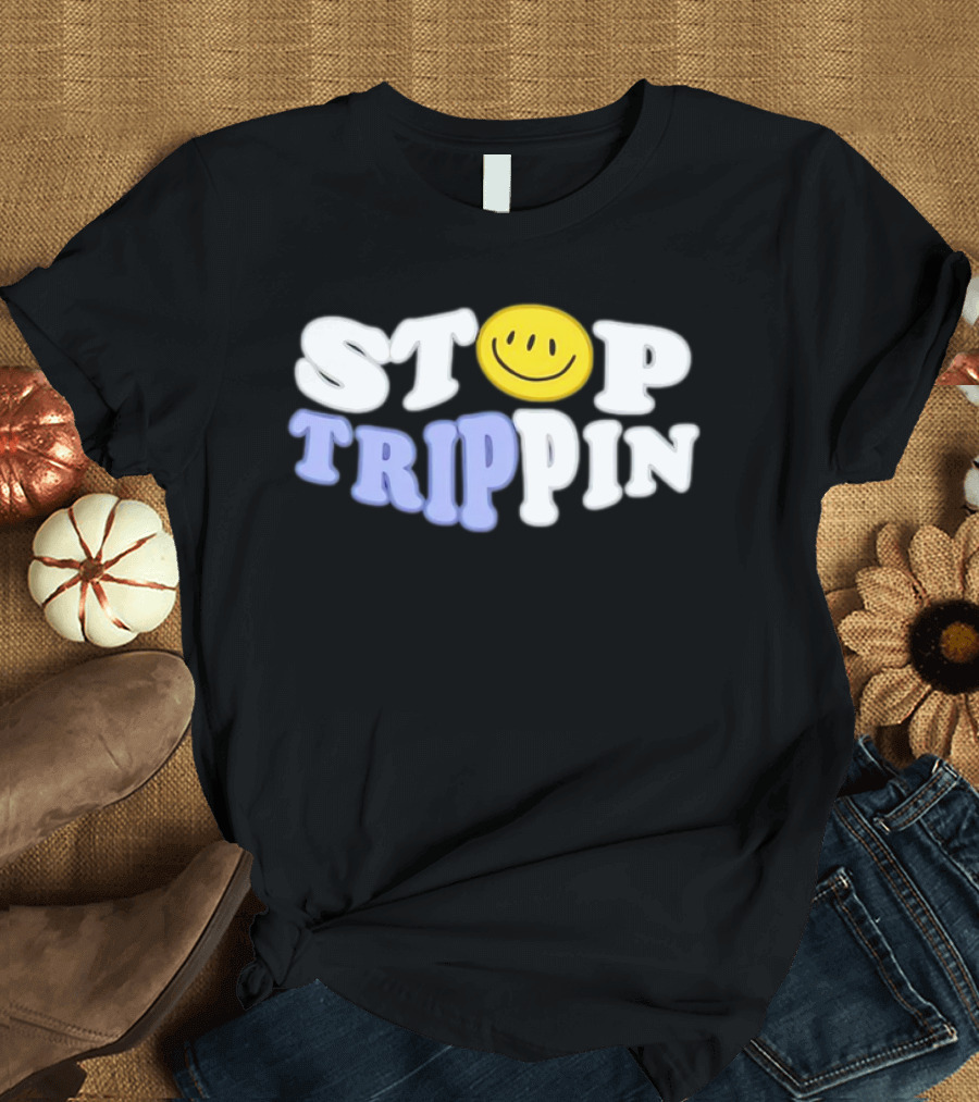 Stop Trippin Smiley Face Icon Typography T-Shirt