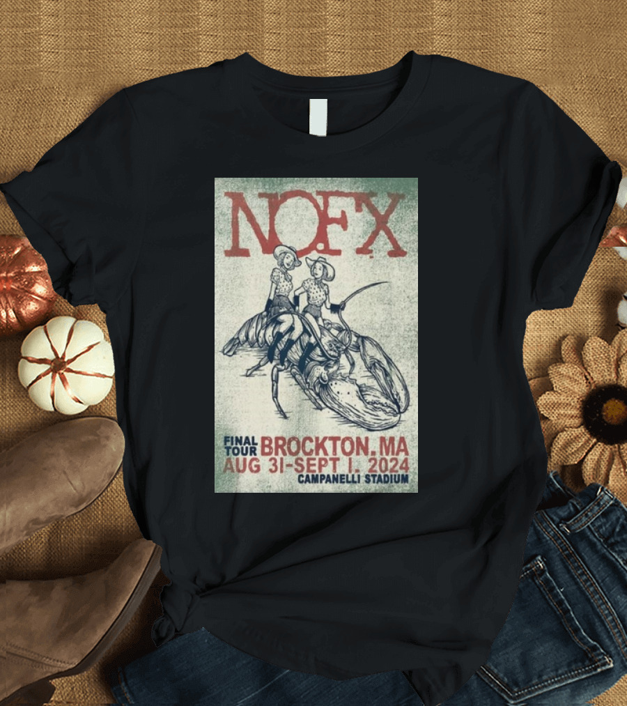 NOFX Final Tour Aug 31-Sep 1 2024 Campanelli Stadium Brockton MA Cowboy Lobster T-Shirt