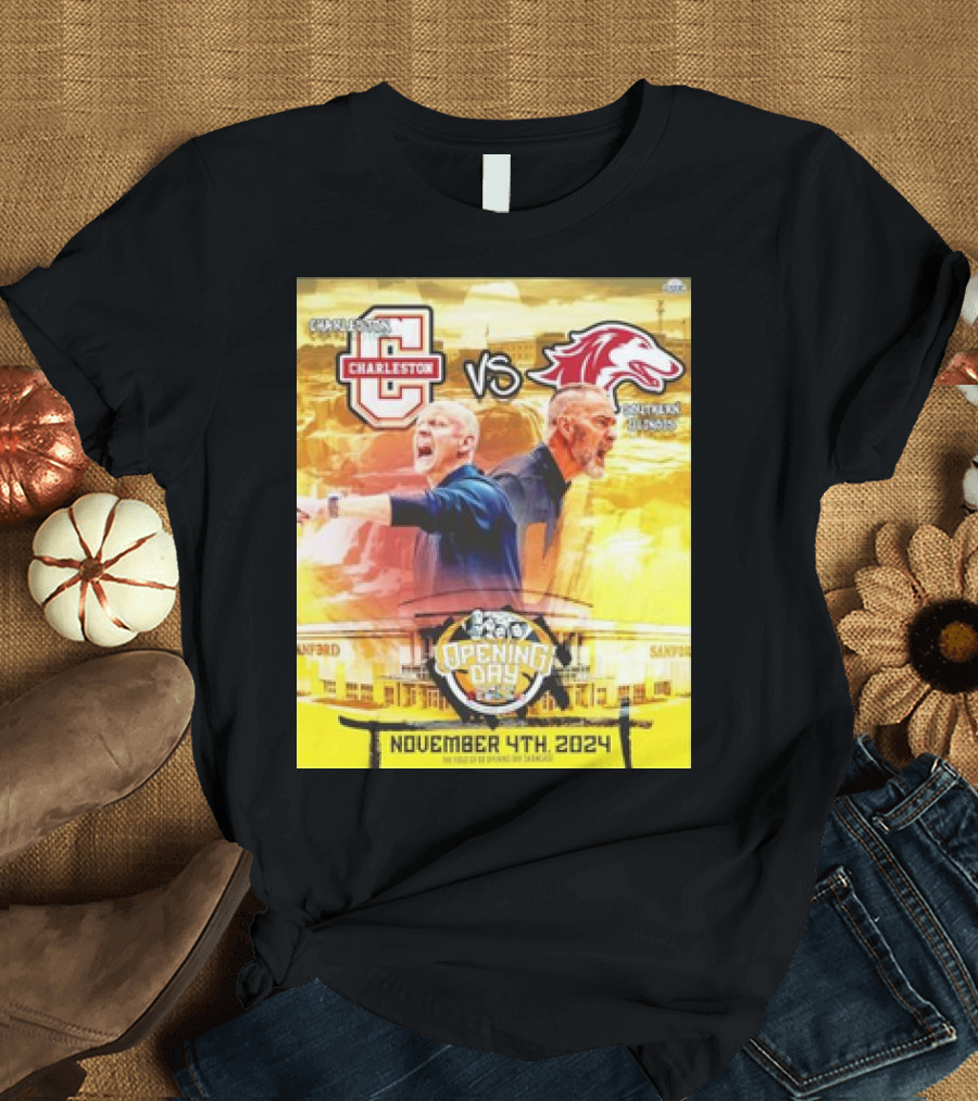 Charleston vs Southern Illinois Opening Day November 4th 2024 Sanford T-Shirt