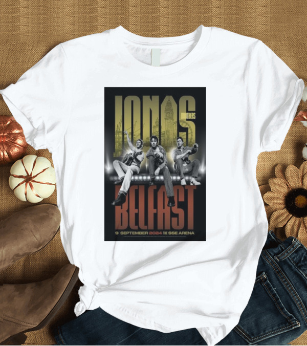 T-Shirt: Jonas Brothers Belfast 9 September 2024 The SSE Arena Concert T-Shirt Jonas Brothers Belfast 9 September 2024 The SSE Arena Concert T-Shirt