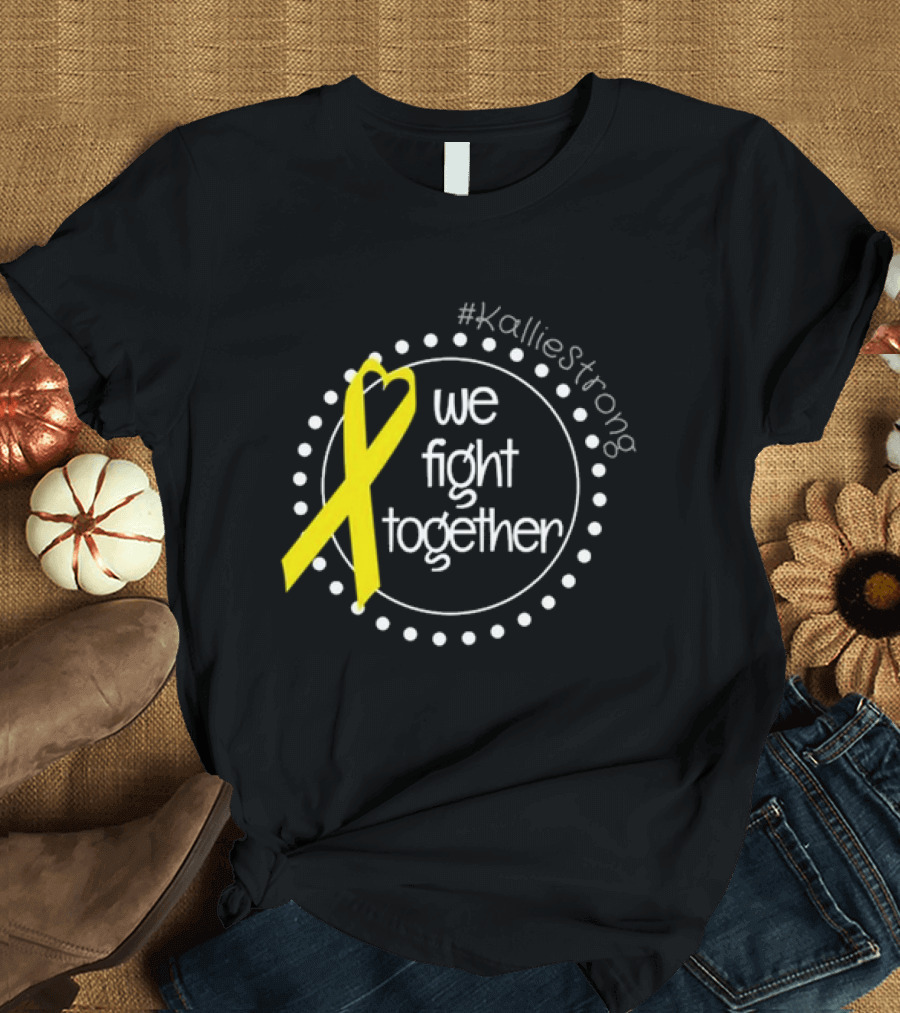 KallieStrong We Fight Together Yellow Ribbon Circle T-Shirt