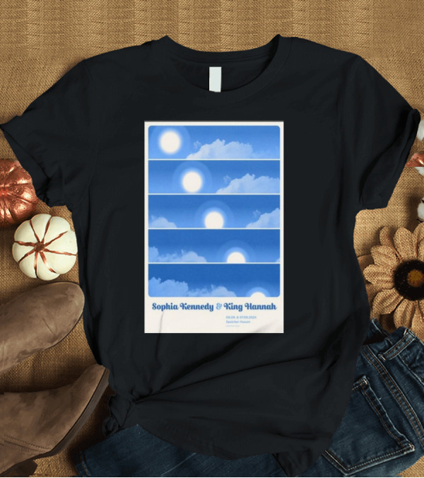 T-Shirt: Sophia Kennedy and King Hannah Speicher Husum Sept 6-7 2024 Clouds and Sunrises T-Shirt Sophia Kennedy and King Hannah Speicher Husum Sept 6-7 2024 Clouds and Sunrises T-Shirt