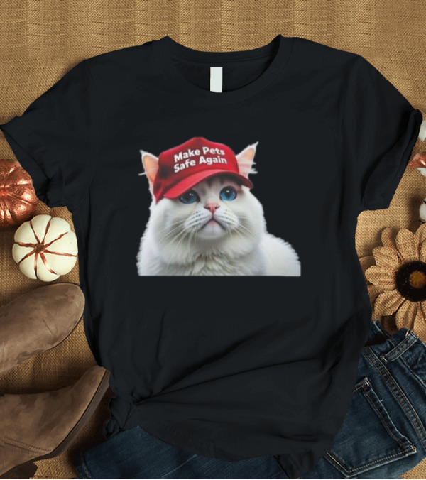 T-Shirt: Trump 2024 Make Pets Safe Again Cat in Red Hat T-Shirt Trump 2024 Make Pets Safe Again Cat in Red Hat T-Shirt