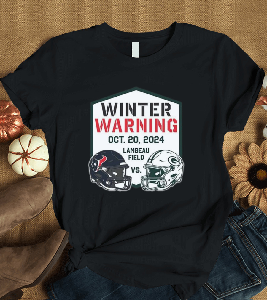 Winter Warning Houston Texans vs Green Bay Packers Lambeau Field Oct 20 2024 Matchup T-Shirt