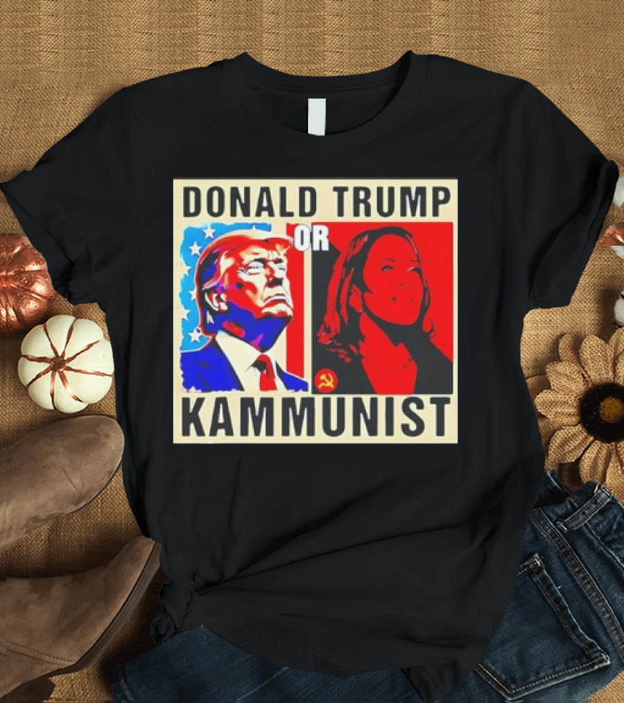 DONALD TRUMP OR KAMMUNIST 2024 PRESIDENT POST ELECTION CHOICE POLITICAL COMMENTARY T-Shirt