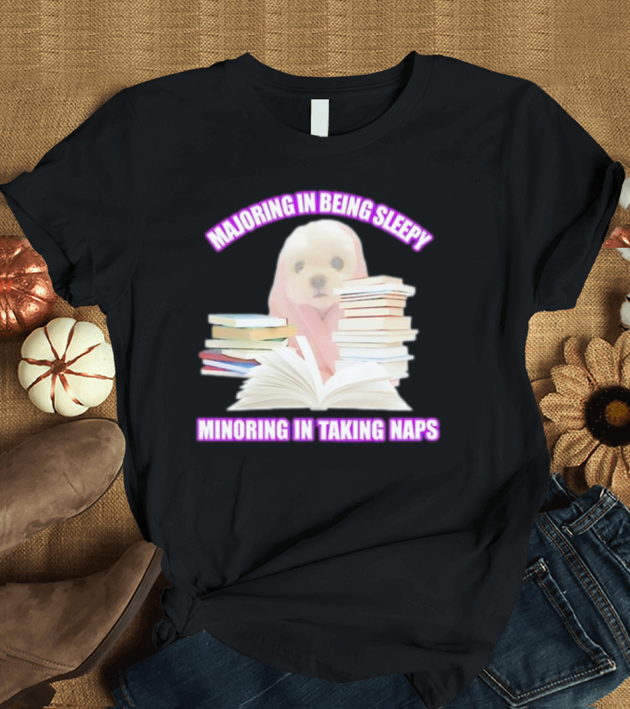 Majoring in Being Sleepy Minoring in Taking Naps Meme Cute Dog with Books T-Shirt