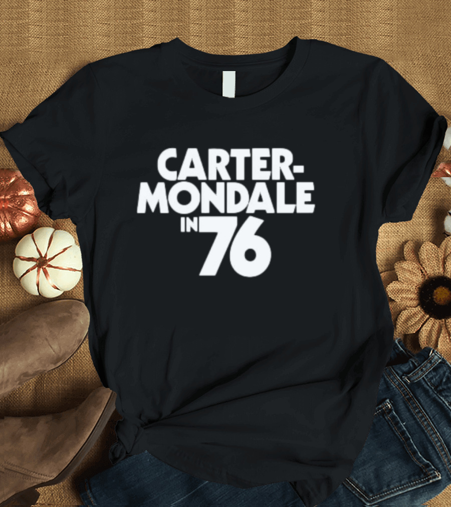 Carter Mondale in 76 Election Year T-Shirt