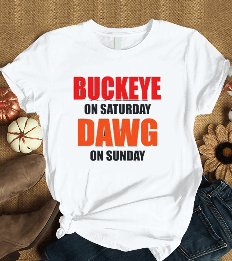 Buckeye On Saturday Dawg On Sunday Cleveland Ohio State Football Tailgate T-Shirt