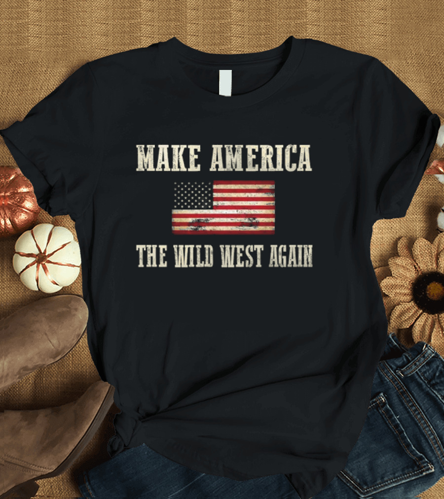 Make America The Wild West Again Vintage American Flag T-Shirt
