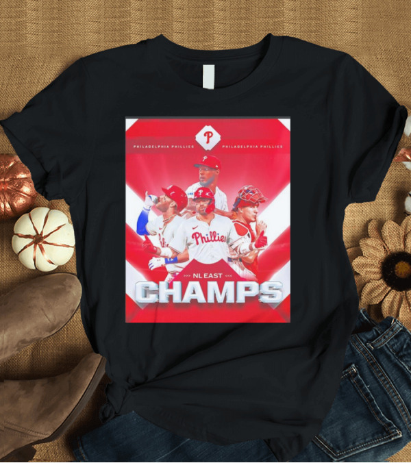 T-Shirt: Philadelphia Phillies NL East Champs T-Shirt Philadelphia Phillies NL East Champs T-Shirt